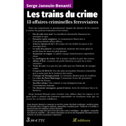 Les trains du crime - 13 affaires criminelles ferroviaires