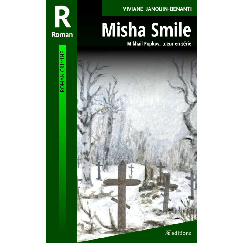 Misha Smile – Mikhail Popkov, tueur en série