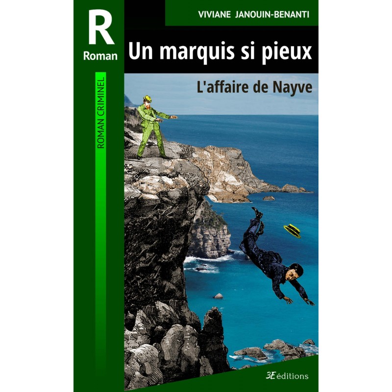 Un marquis si pieux – L’affaire de Nayve