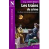 Les trains du crime - 13 affaires criminelles ferroviaires